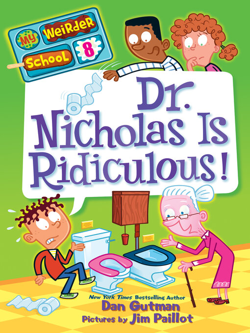 Title details for Dr. Nicholas Is Ridiculous! by Dan Gutman - Available